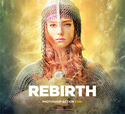 极品PS动作－光彩重生(含高清视频教程)：Rebirth CS4+ Photoshop Action